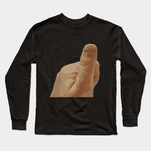 NAILED IT! Long Sleeve T-Shirt by pipmali